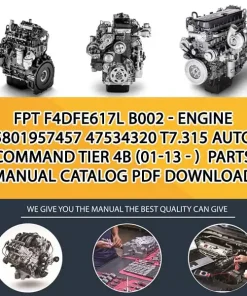 FPT F4Dfe617L B002 - Engine 5801957457 47534320 T7.315 Auto Command Tier 4B (01-13 - ) Parts Manual Catalog PDF Download