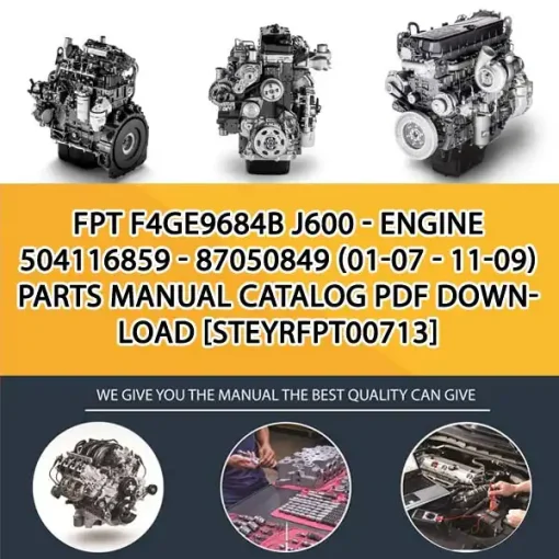FPT F4Ge9684B J600 - Engine 504116859 - 87050849 (01-07 - 11-09) Parts Manual Catalog PDF Download