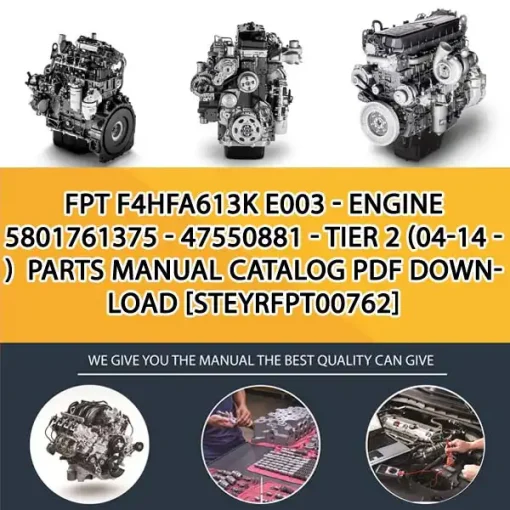 FPT F4Hfa613K E003 - Engine 5801761375 - 47550881 - Tier 2 (04-14 - ) Parts Manual Catalog PDF Download