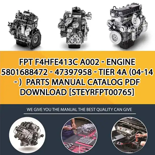 FPT F4Hfe413C A002 - Engine 5801688472 - 47397958 - Tier 4A (04-14 - ) Parts Manual Catalog PDF Download