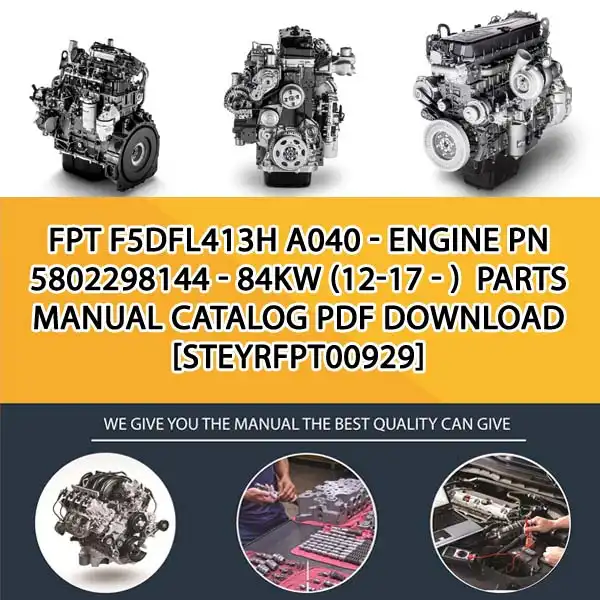 FPT F5Dfl413H A040 - Engine Pn 5802298144 - 84Kw (12-17 - ) Parts Manual Catalog PDF Download