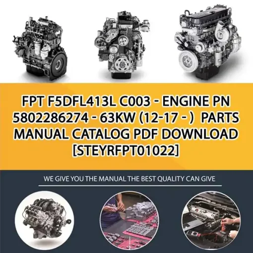 FPT F5Dfl413L C003 - Engine Pn 5802286274 - 63Kw (12-17 - ) Parts Manual Catalog PDF Download