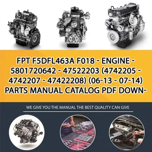 FPT F5Dfl463A F018 - Engine - 5801720642 - 47522203 (4742205 - 4742207 - 47422208) (06-13 - 07-14) Parts Manual Catalog PDF Download