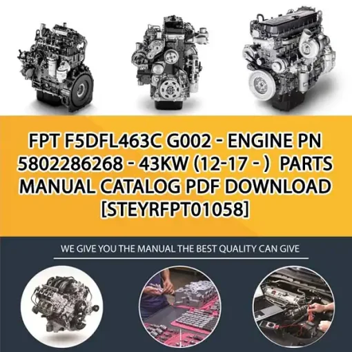 FPT F5Dfl463C G002 - Engine Pn 5802286268 - 43Kw (12-17 - ) Parts Manual Catalog PDF Download
