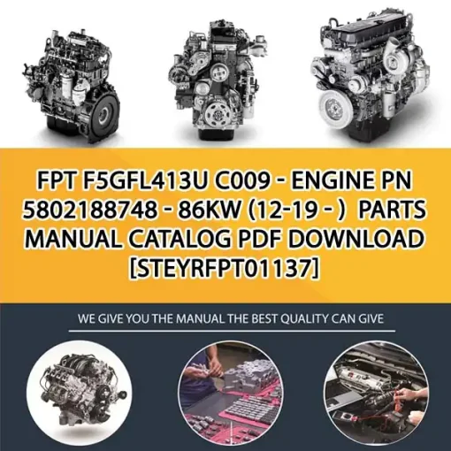 FPT F5Gfl413U C009 - Engine Pn 5802188748 - 86Kw (12-19 - ) Parts Manual Catalog PDF Download