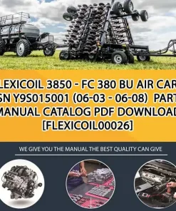 Flexicoil 3850 - Fc 380 Bu Air Cart Bsn Y9S015001 (06-03 - 06-08) Parts Manual Catalog PDF Download