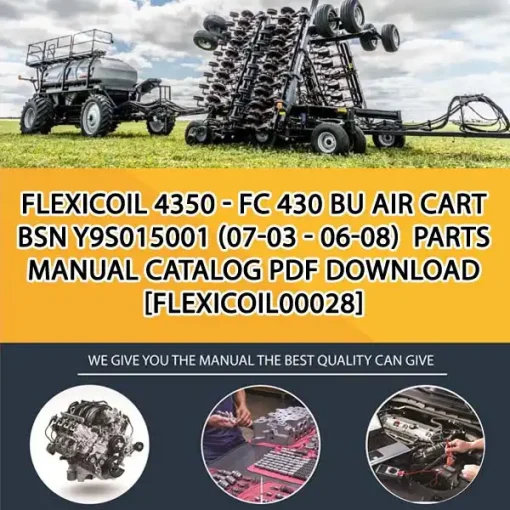 Flexicoil 4350 - Fc 430 Bu Air Cart Bsn Y9S015001 (07-03 - 06-08) Parts Manual Catalog PDF Download