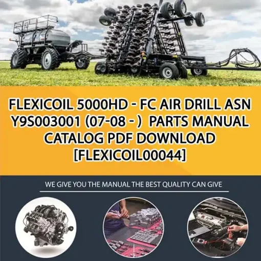 Flexicoil 5000Hd - Fc Air Drill Asn Y9S003001 (07-08 - ) Parts Manual Catalog PDF Download