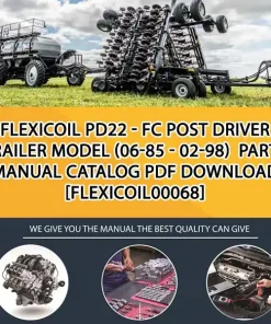 Flexicoil Pd22 - Fc Post Driver Trailer Model (06-85 - 02-98) Parts Manual Catalog PDF Download