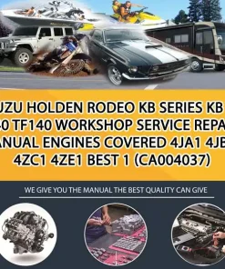 Isuzu Holden Rodeo Kb Series Kb Tf 140 Tf140 Workshop Service Repair Manual Engines Covered 4Ja1 4Jb1T 4Zc1 4Ze1 Best 1 (CA004037)