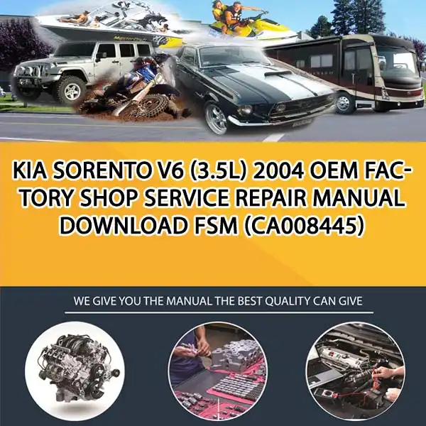 Kia Sorento V6 (3.5L) 2004 Oem Factory Shop Service Repair Manual Download Fsm (CA008445)