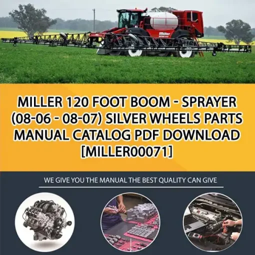 Miller 120 Foot Boom - Sprayer (08-06 - 08-07) Silver Wheels Parts Manual Catalog PDF Download