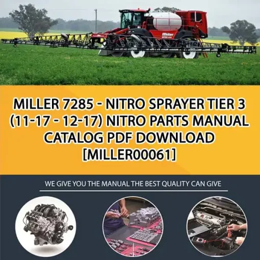 Miller 7285 - Nitro Sprayer Tier 3 (11-17 - 12-17) Nitro Parts Manual Catalog PDF Download