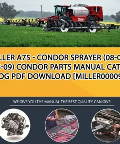 Miller A75 - Condor Sprayer (08-07 - 06-09) Condor Parts Manual Catalog PDF Download