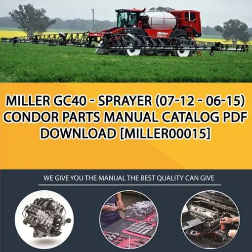 Miller Gc40 - Sprayer (07-12 - 06-15) Condor Parts Manual Catalog PDF Download