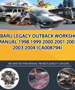 Subaru Legacy Outback Workshop Manual 1998 1999 2000 2001 2002 2003 2004 (CA008794)
