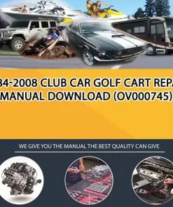 1984-2008 Club Car Golf Cart Repair Manual Download (OV000745)