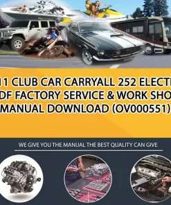2011 Club Car Carryall 252 Electric Pdf Factory Service & Work Shop Manual Download (OV000551)