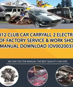 2012 Club Car Carryall 2 Electric Pdf Factory Service & Work Shop Manual Download (OV002003)
