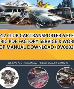 2012 Club Car Transporter 6 Electric Pdf Factory Service & Work Shop Manual Download (OV000381)
