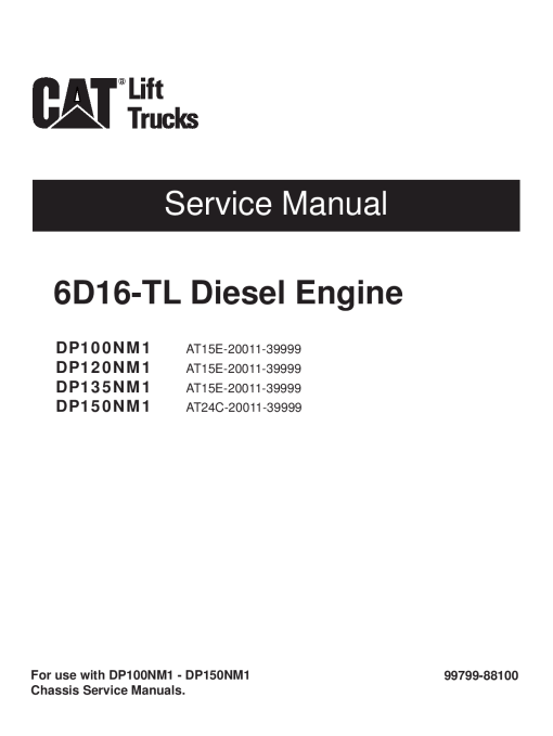 Caterpillar 6D16-TL Diesel Engine for DP- 100 120 135 150-NM1 Forklift Repair Service Workshop Manual PDF Download