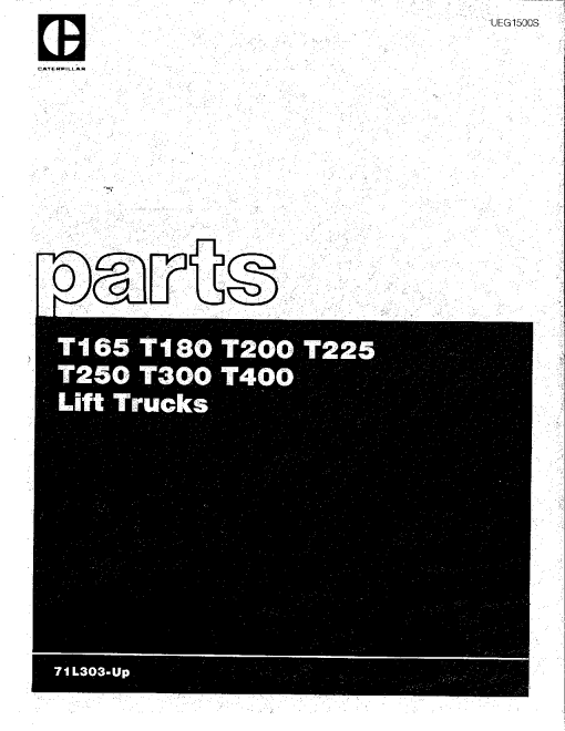 Caterpillar T165, T180, T200, T225, T250, T300, T400 Serial 71L303-up Forklift Parts Catalog Manual PDF Download