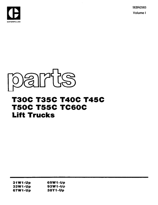Caterpillar T30C, T- 35 40 45 50 55-C, TC 60C CushionTire Forklift Parts Catalog Manual PDF Download