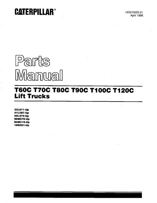 Caterpillar T60C, T- 70 80 90 100 120 -C CushionTire Forklift Parts Catalog Manual PDF Download