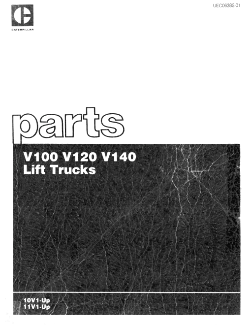 Caterpillar V100,V120, V140 serial 10V1-up, 11V1-up Forklift Parts Catalog Manual PDF Download