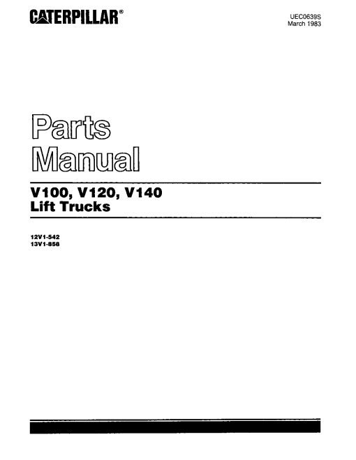 Caterpillar V100,V120, V140 serial 12V1-up, 13V1-up Forklift Parts Catalog Manual PDF Download