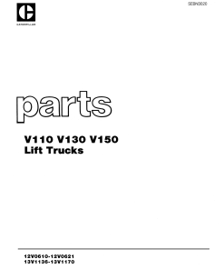 Caterpillar V110,V130, V150 serial 120610-12V0621,13V1136-13V1170 Forklift Parts Catalog Manual PDF Download