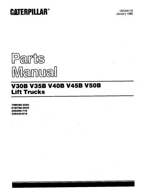 Caterpillar V30B, V35B, V40, V45B,V50B serial 79M566-3252, 81M788-3946,32N390-716, 33N435-916 Forklift Parts Catalog Manual PDF Download