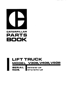 Caterpillar V30B, V40B, V50B serial 52W618-up, 57W1274-up Forklift Parts Catalog Manual PDF Download