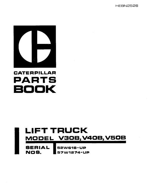 Caterpillar V30B, V40B, V50B serial 52W618-up, 57W1274-up Forklift Parts Catalog Manual PDF Download