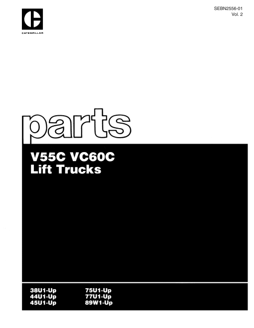 Caterpillar V55C, VC60C VOL.2 Serial 38 44 45 75 77 U1-up, 89W1 Forklift Parts Catalog Manual PDF Download