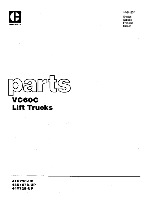 Caterpillar VC60C vol1T Serial 41U290, 43U1078, 44Y725-up Forklift Parts Catalog Manual PDF Download