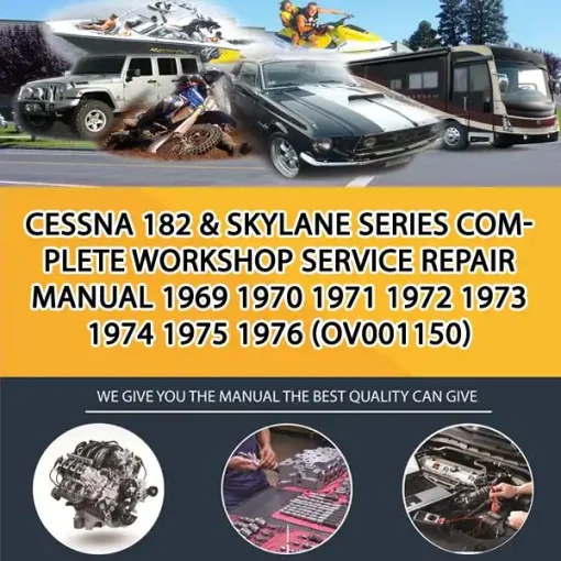 Cessna 182 & Skylane Series Complete Workshop Service Repair Manual 1969 1970 1971 1972 1973 1974 1975 1976 (OV001150)