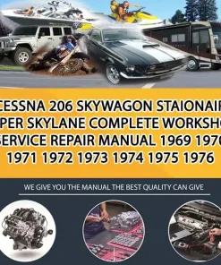 Cessna 206 Skywagon Staionair Super Skylane Complete Workshop Service Repair Manual 1969 1970 1971 1972 1973 1974 1975 1976 (OV001172)