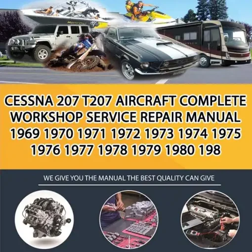 Cessna 207 T207 Aircraft Complete Workshop Service Repair Manual 1969 1970 1971 1972 1973 1974 1975 1976 1977 1978 1979 1980 198 (OV000742)