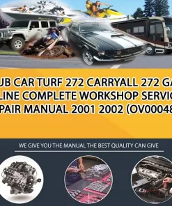 Club Car Turf 272 Carryall 272 Gasoline Complete Workshop Service Repair Manual 2001 2002 (OV000485)