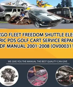 Ezgo Fleet Freedom Shuttle Electric Pds Golf Cart Service Repair Pdf Manual 2001-2008 (OV000311)