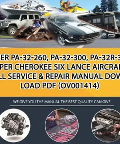 Piper Pa-32-260, Pa-32-300, Pa-32R-300 Piper Cherokee Six Lance Aircraft Full Service & Repair Manual Download Pdf (OV001414)