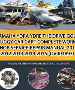 Yamaha Ydra Ydre The Drive Golf Buggy Car Cart Complete Workshop Service Repair Manual 2011 2012 2013 2014 2015 (OV001893)
