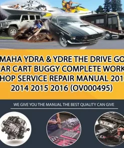 Yamaha Ydra & Ydre The Drive Golf Car Cart Buggy Complete Workshop Service Repair Manual 2013 2014 2015 2016 (OV000495)
