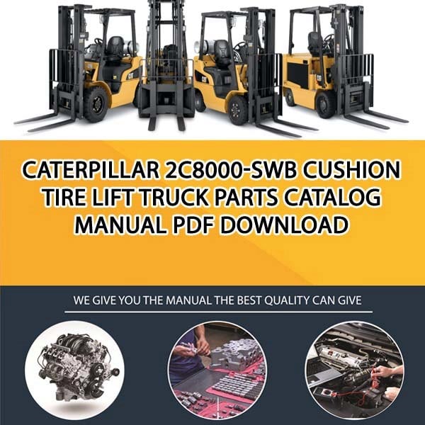 Caterpillar 2C8000-SWB Cushion Tire Lift Truck Parts Catalog Manual PDF Download