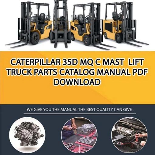 Caterpillar 35D MQ C Mast Lift Truck Parts Catalog Manual PDF Download