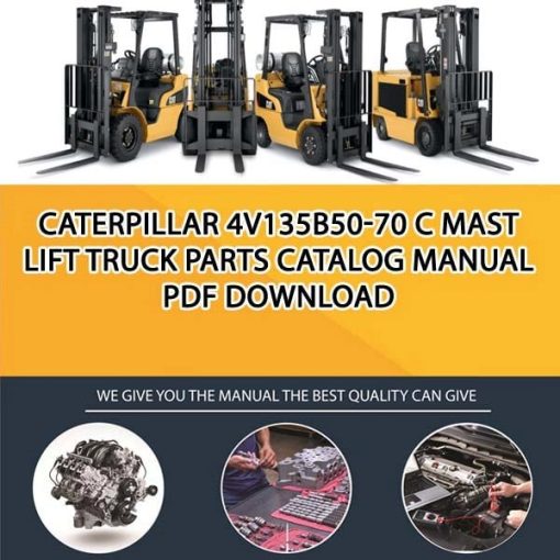 Caterpillar 4V135B50-70 C Mast Lift Truck Parts Catalog Manual PDF Download