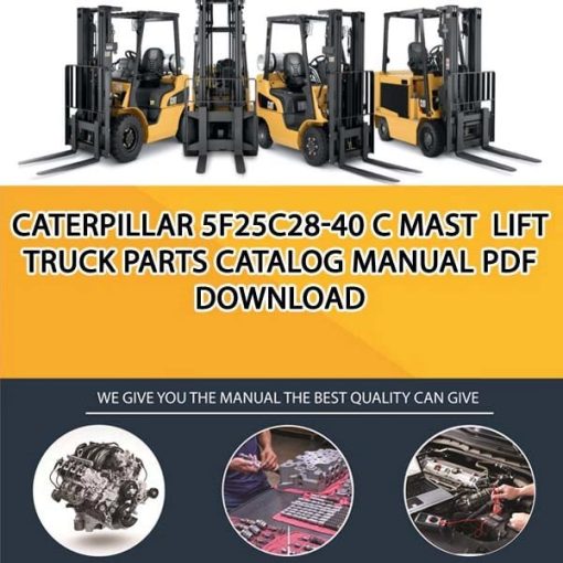 Caterpillar 5F25C28-40 C Mast Lift Truck Parts Catalog Manual PDF Download