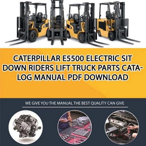 Caterpillar E5500 Electric Sit Down Riders Lift Truck Parts Catalog Manual PDF Download