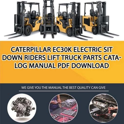 Caterpillar EC30K Electric Sit Down Riders Lift Truck Parts Catalog Manual PDF Download